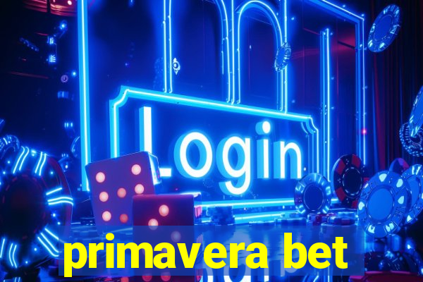 primavera bet